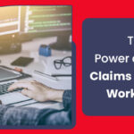 The Power of RPA in Claims Software Workflows!